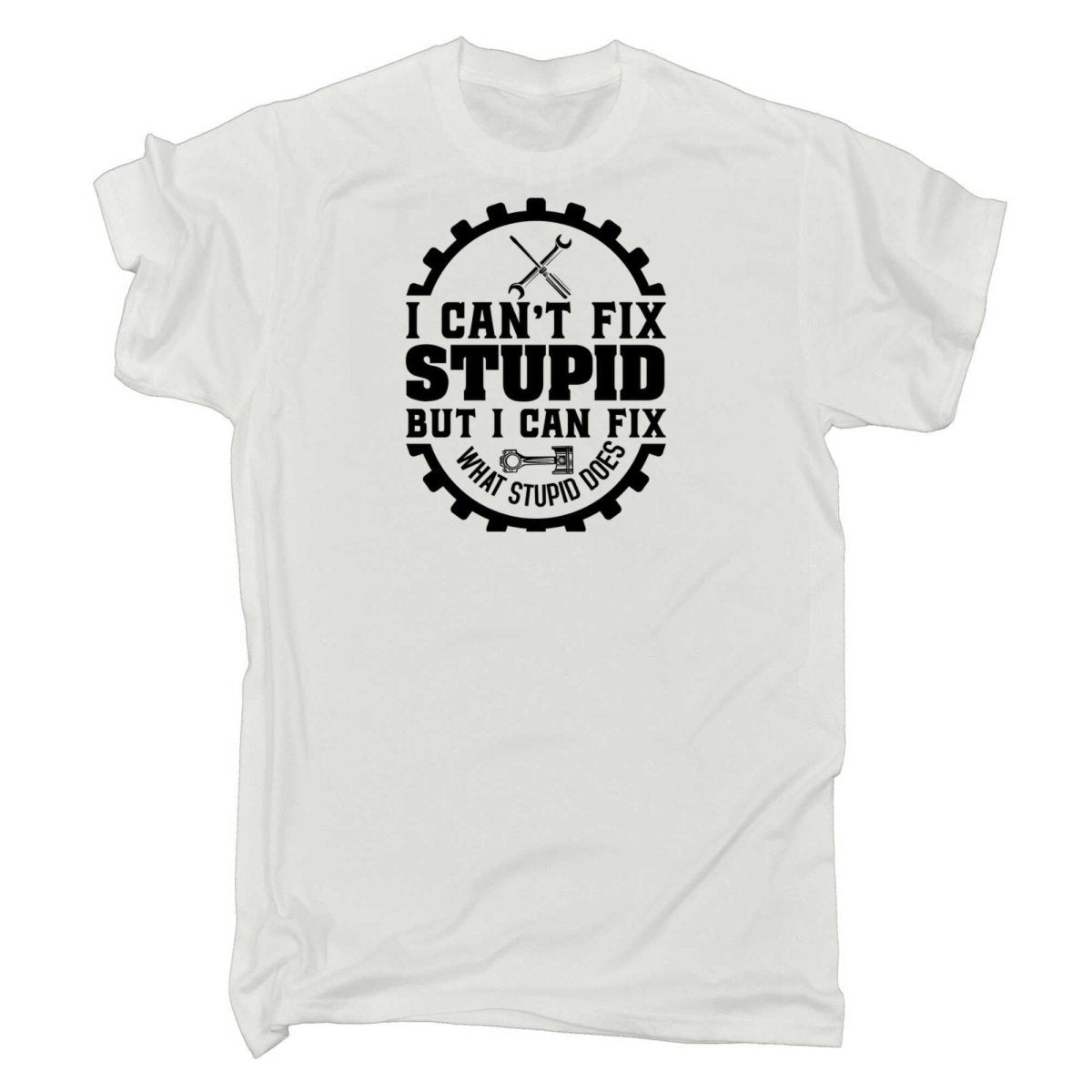 Cant Fix Stupid Mechanic Trucker Truck - Mens Funny T-Shirt Tshirts - 123t Australia | Funny T-Shirts Mugs Novelty Gifts