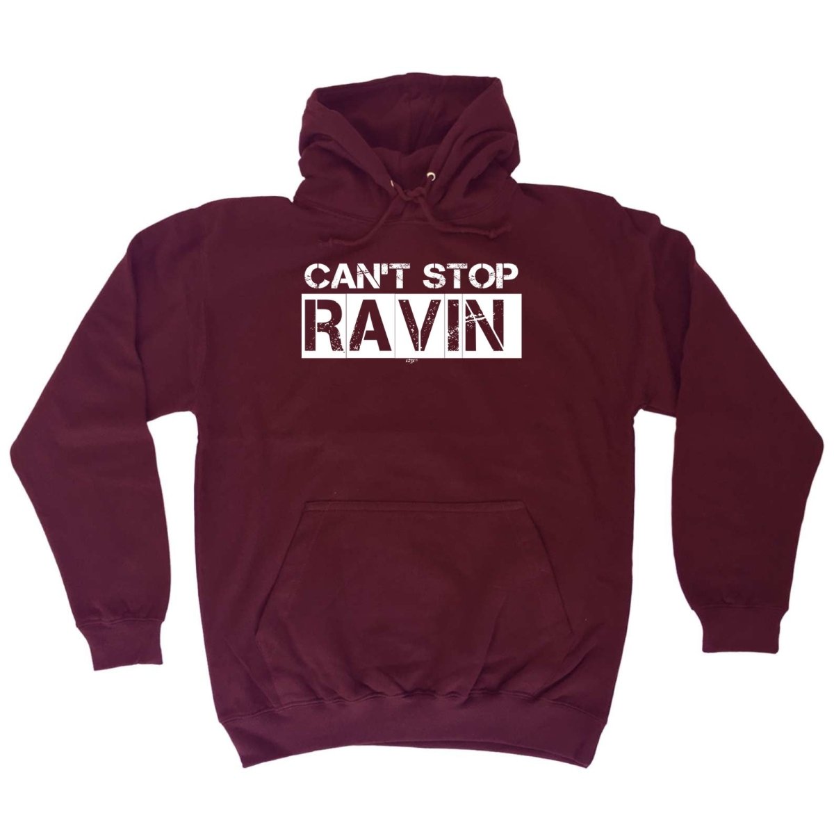 Cant Stop Raving Rave - Funny Novelty Hoodies Hoodie - 123t Australia | Funny T-Shirts Mugs Novelty Gifts