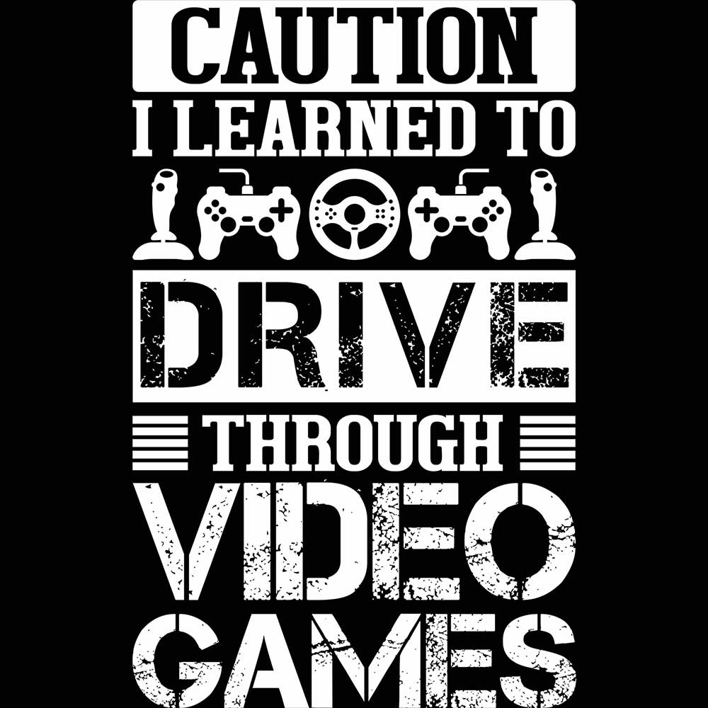 Caution I Learned To Drive Through Video Games Gamer - Mens Funny T-Shirt Tshirts - 123t Australia | Funny T-Shirts Mugs Novelty Gifts