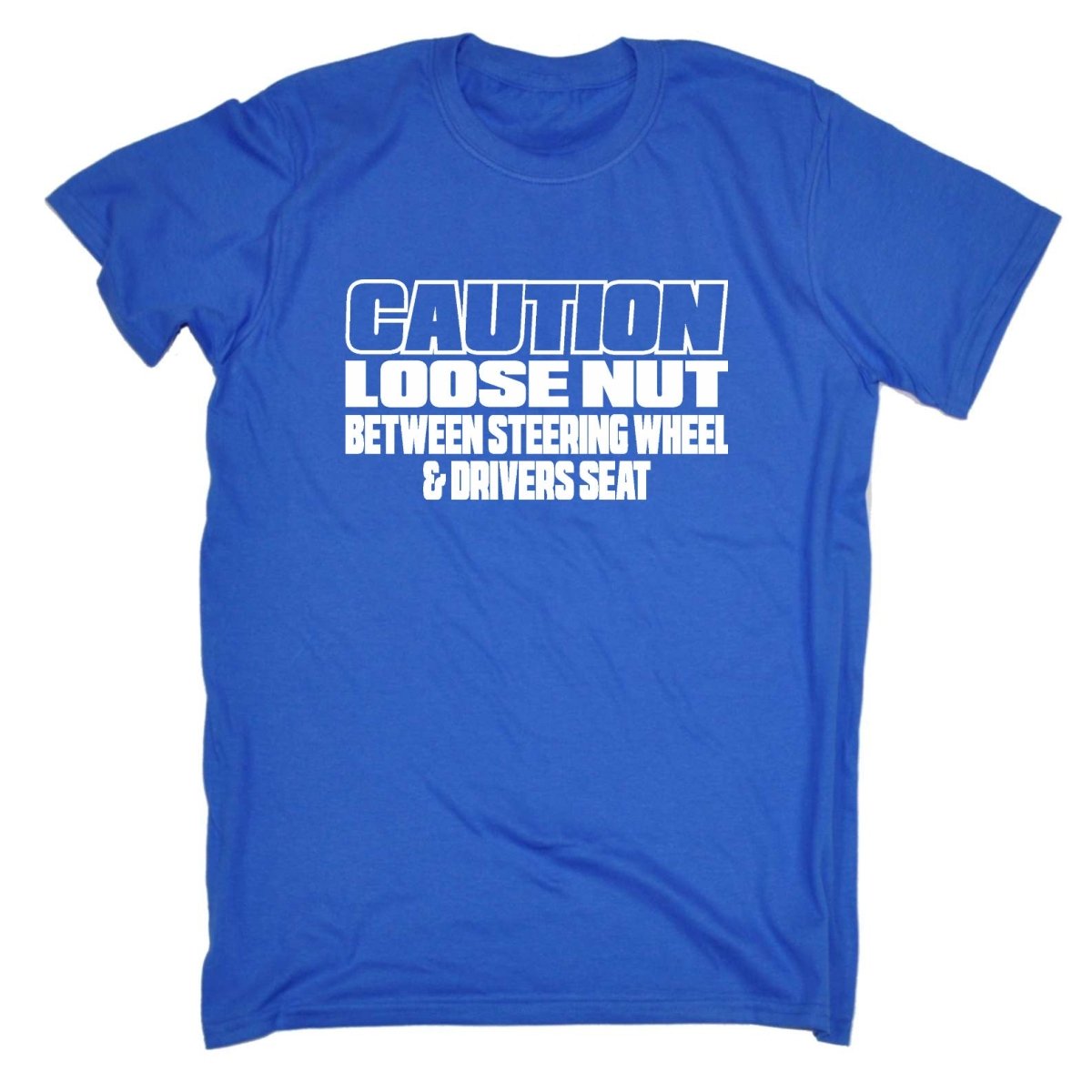 Caution Loose Nut Between Driver Seat - Mens Funny T-Shirt Tshirts - 123t Australia | Funny T-Shirts Mugs Novelty Gifts