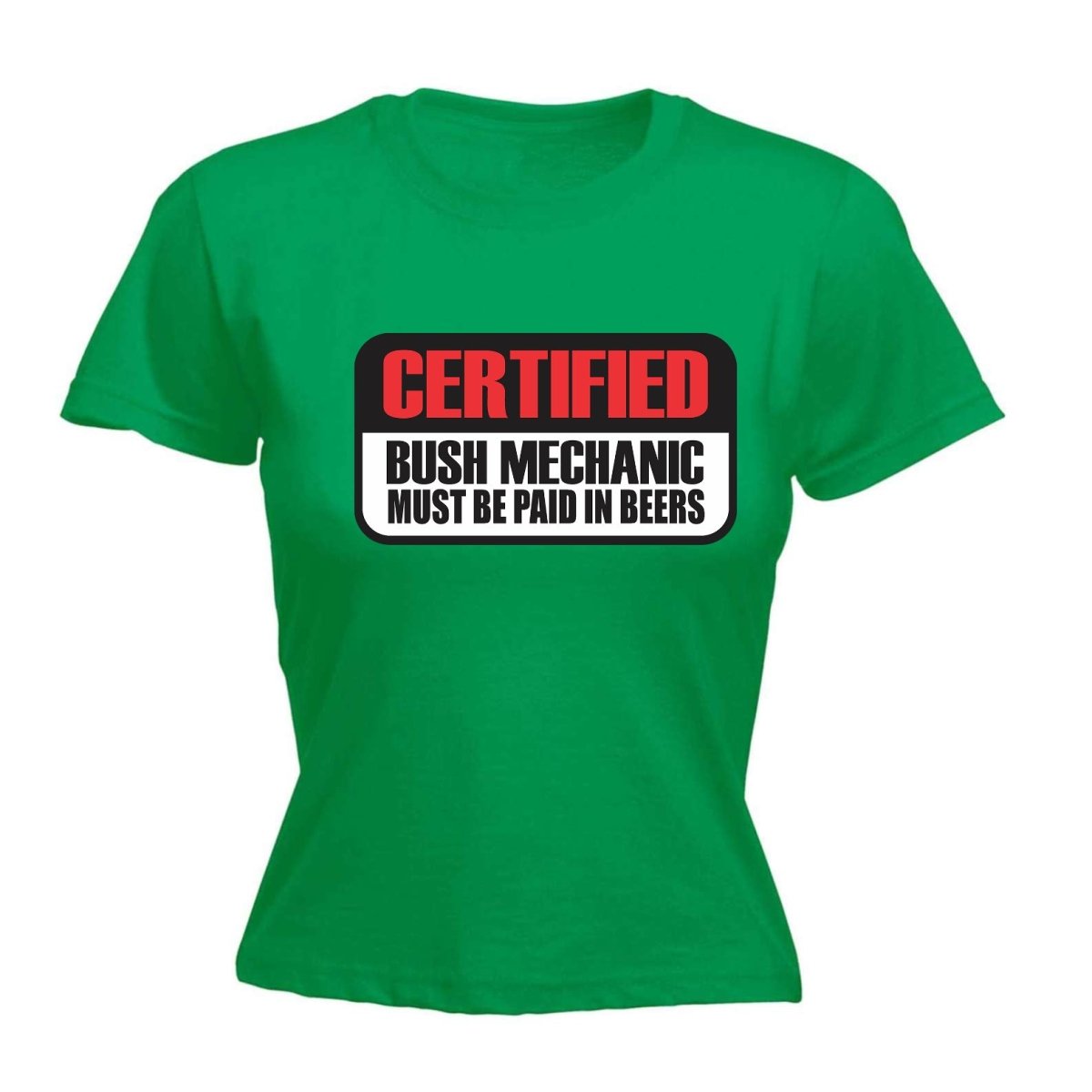 Certified Bush Mechanic - Funny Womens T-Shirt Tshirt - 123t Australia | Funny T-Shirts Mugs Novelty Gifts