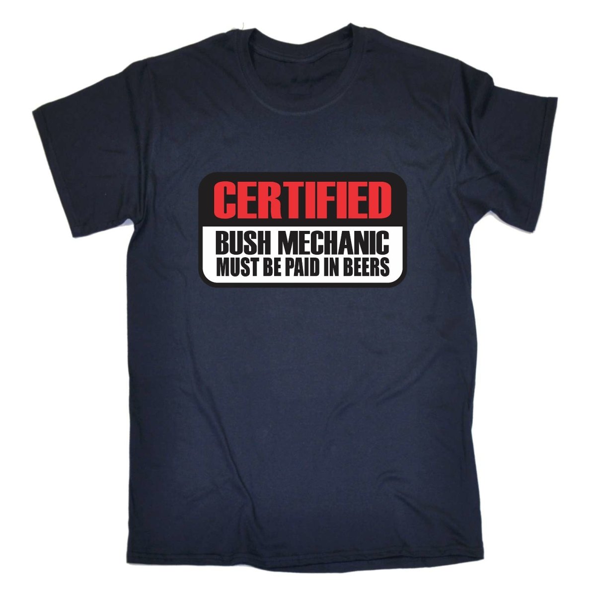 Certified Bush Mechanic - Mens Funny T-Shirt Tshirts - 123t Australia | Funny T-Shirts Mugs Novelty Gifts
