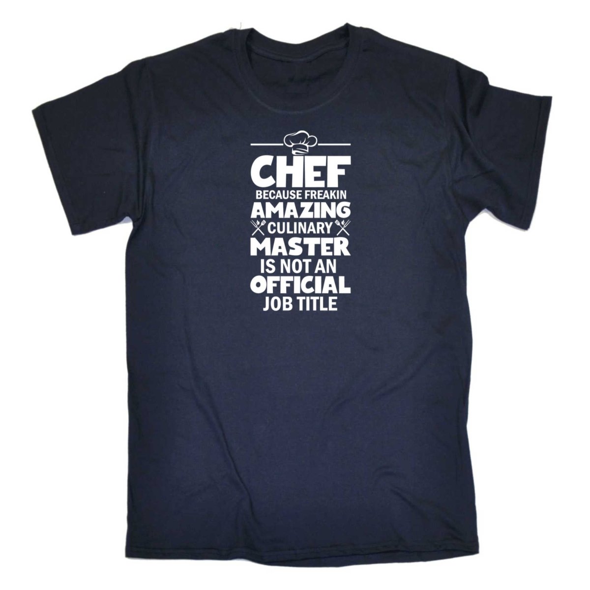 Chef Because Freakin Amazing Culinary Master - Mens Funny T-Shirt Tshirts - 123t Australia | Funny T-Shirts Mugs Novelty Gifts