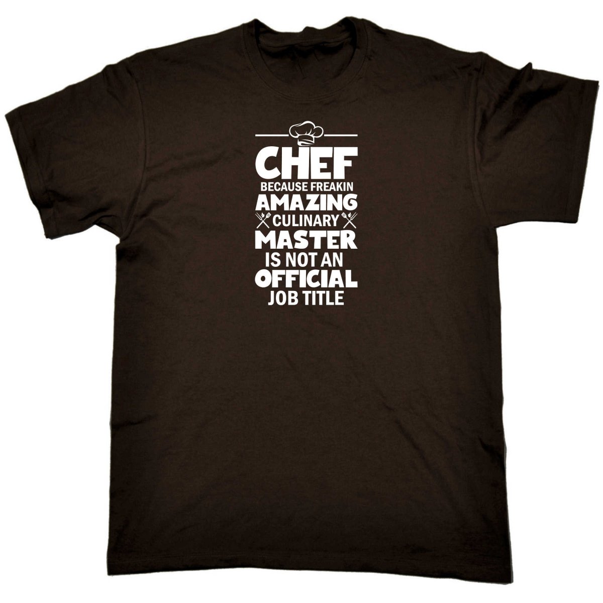 Chef Because Freakin Amazing Culinary Master - Mens Funny T-Shirt Tshirts - 123t Australia | Funny T-Shirts Mugs Novelty Gifts