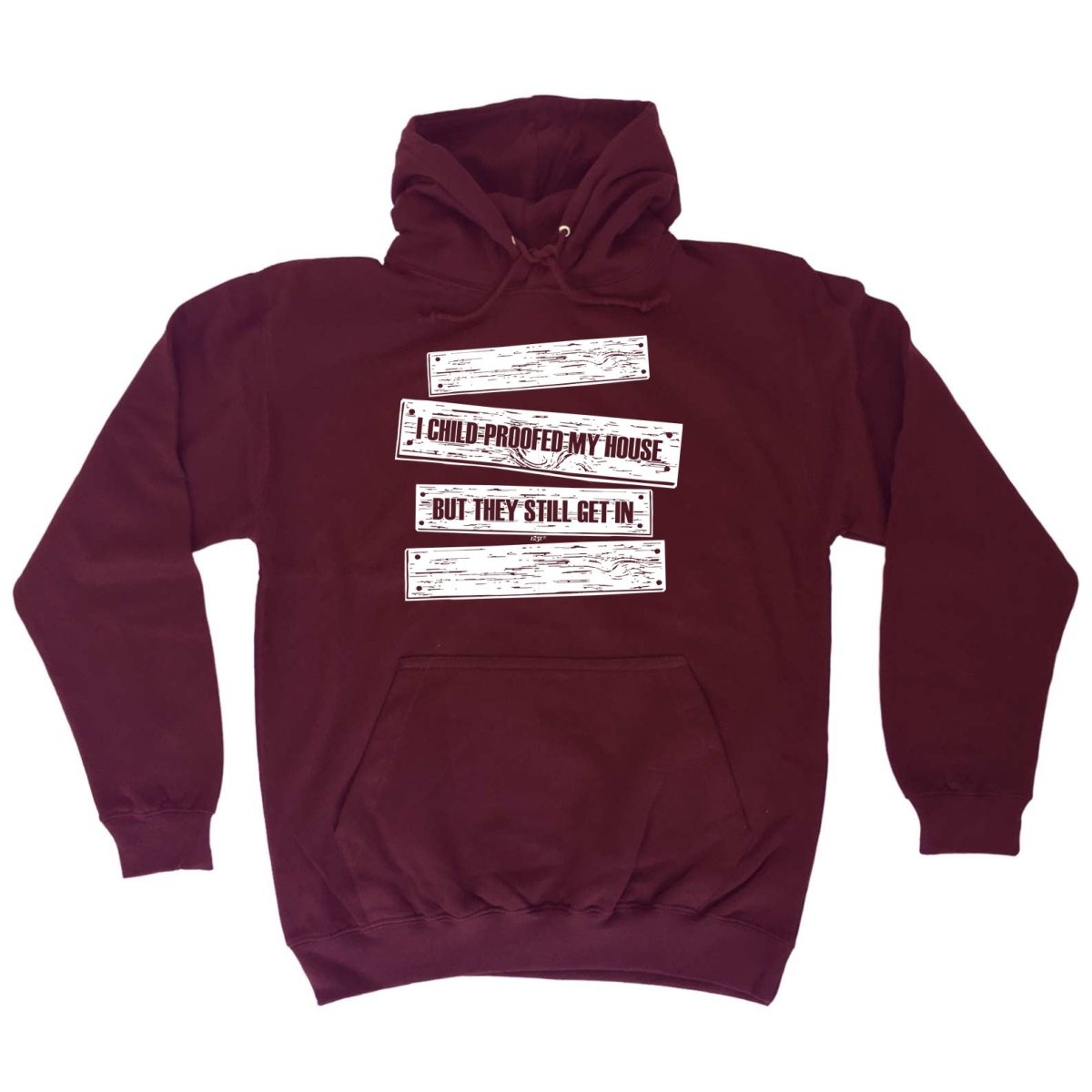 Childproofed My House But They Still Get In - Funny Novelty Hoodies Hoodie - 123t Australia | Funny T-Shirts Mugs Novelty Gifts