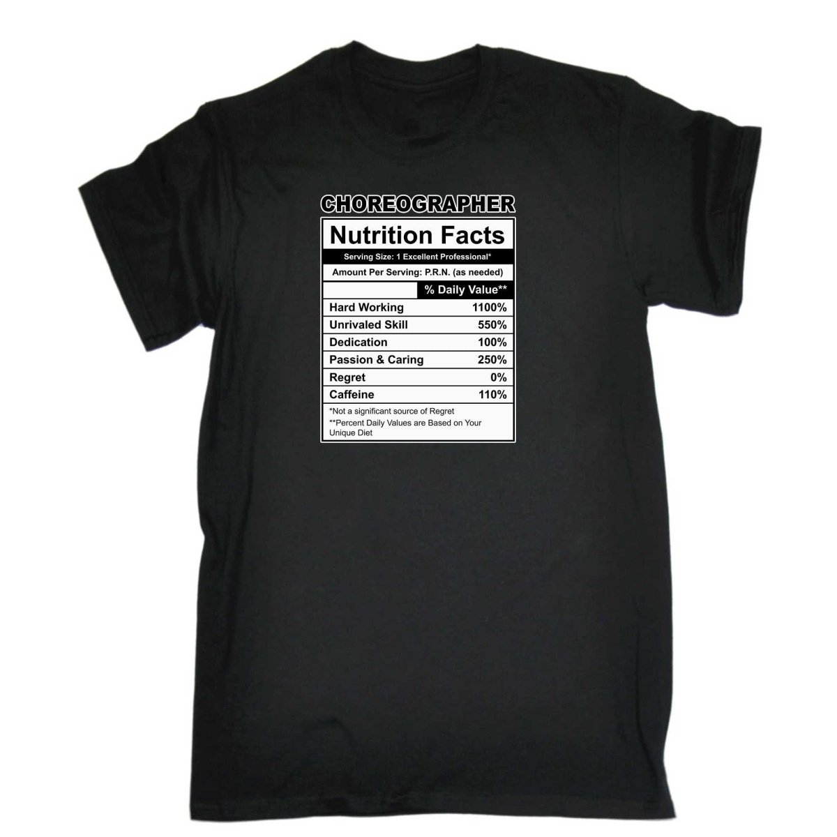 Choreographer Nutrition Facts - Mens Funny T-Shirt Tshirts - 123t Australia | Funny T-Shirts Mugs Novelty Gifts
