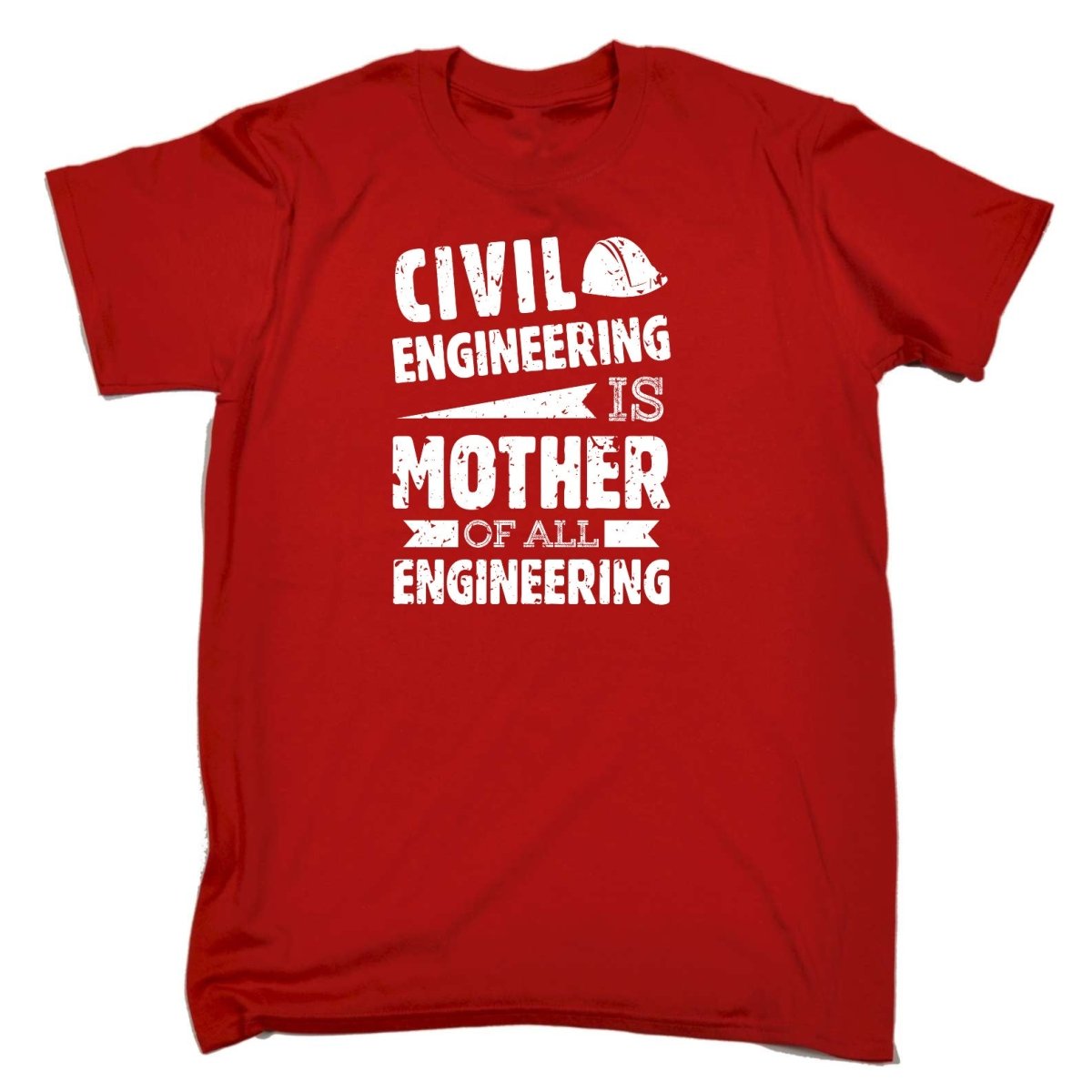 Civil Engineering Is The Mother Of All - Mens Funny T-Shirt Tshirts Tee Shirt - 123t Australia | Funny T-Shirts Mugs Novelty Gifts