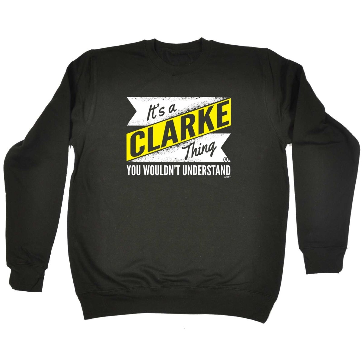 Clarke V2 Surname Thing - Funny Novelty Sweatshirt - 123t Australia | Funny T-Shirts Mugs Novelty Gifts