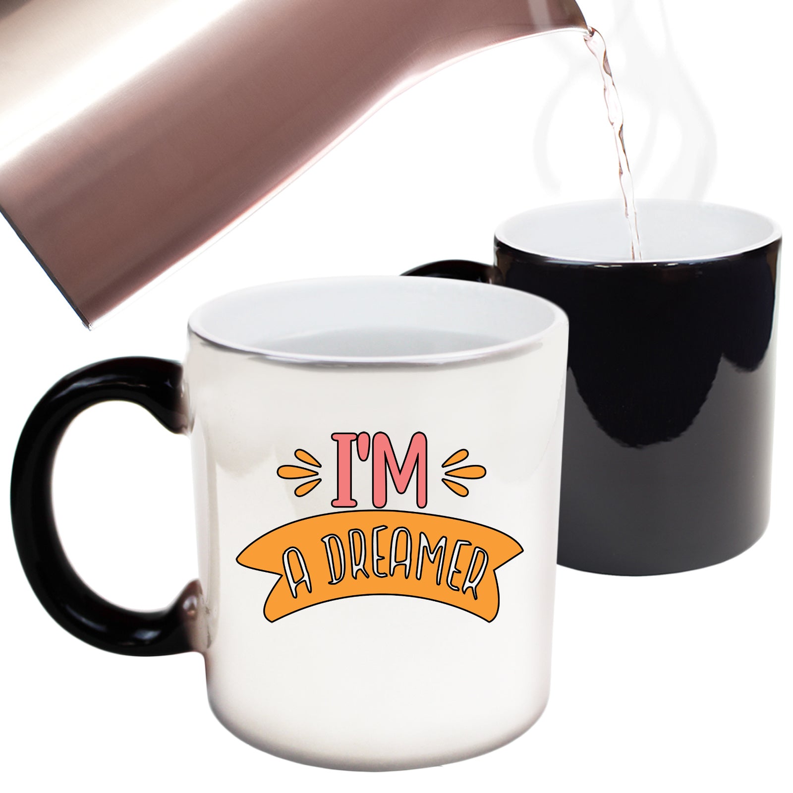 Im A Dreamer - Funny Colour Changing Mug