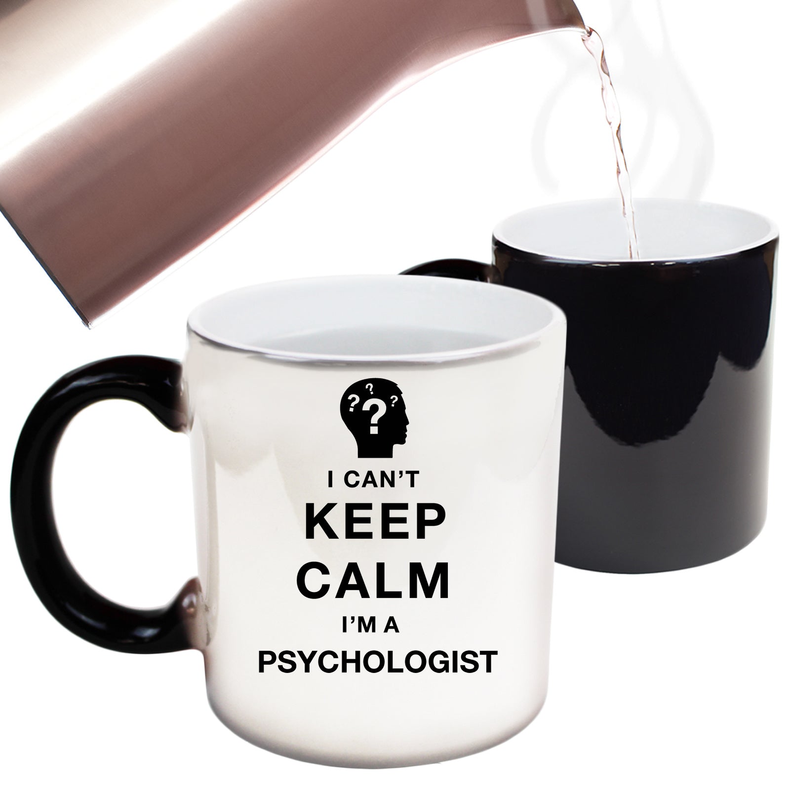 I Cant Keep Calm Am A Physchologist - Funny Colour Changing Mug