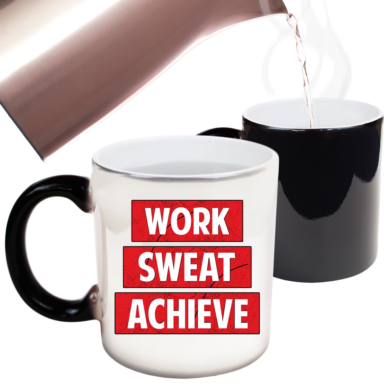 Work Sweat Achive Motivation - Funny Colour Changing Mug