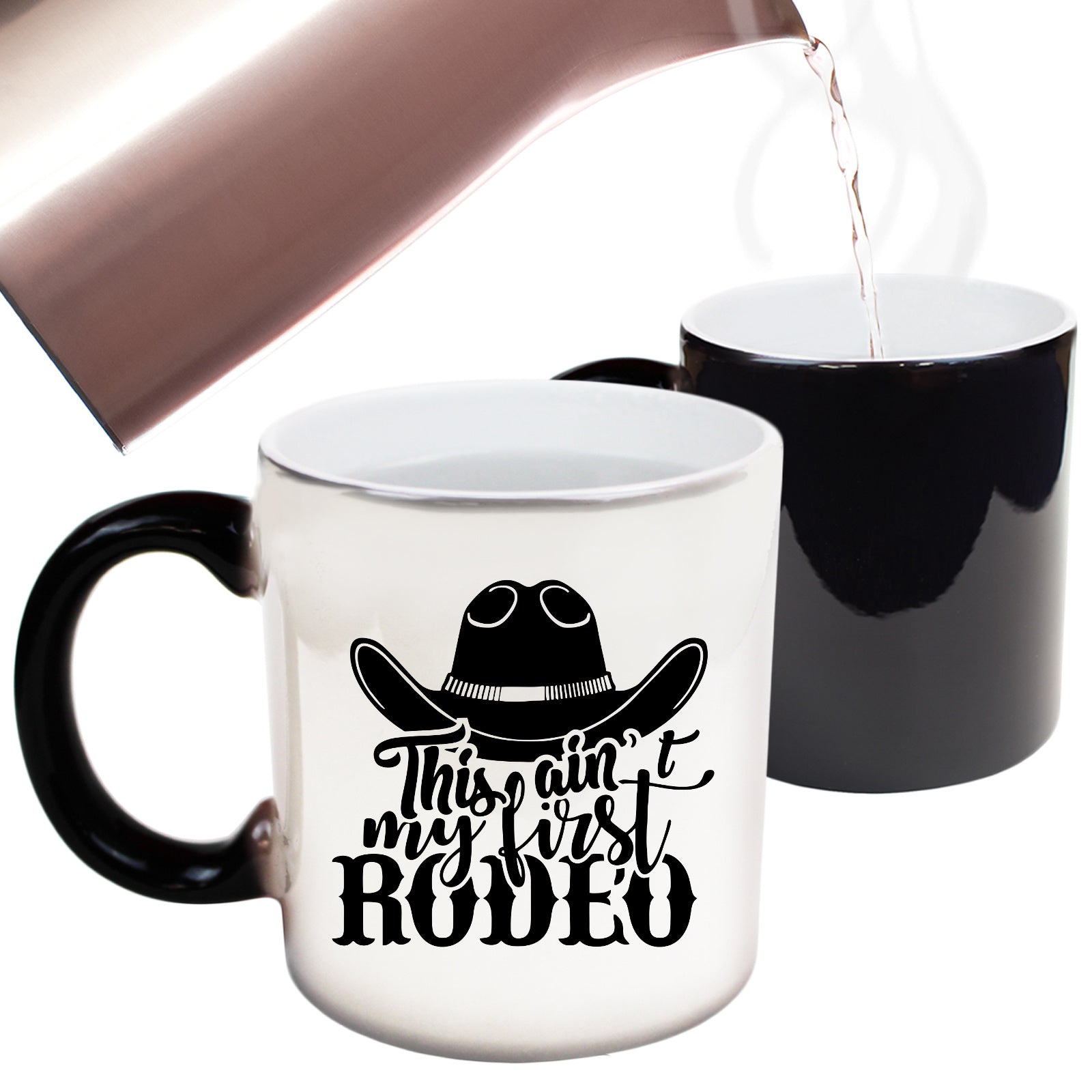 Cowboy Hat This Aint My First Rodeo - Funny Colour Changing Mug
