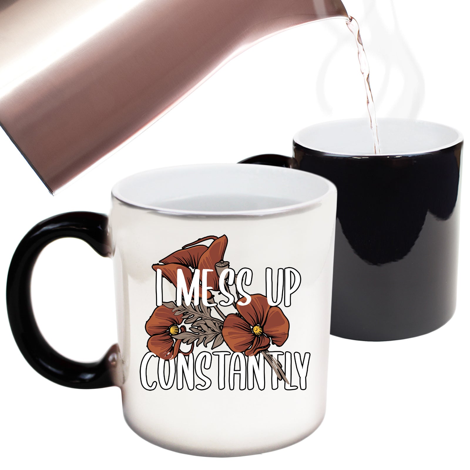 I Mess Up Constantly - Funny Colour Changing Mug