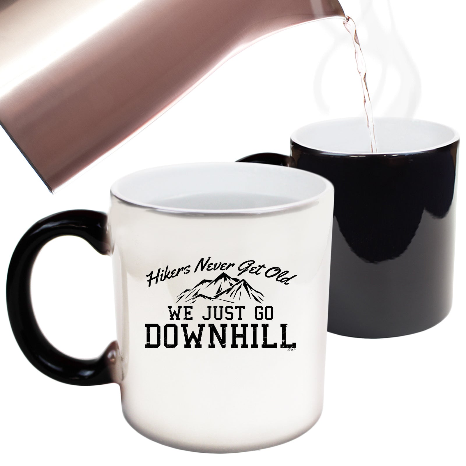 Hikers Never Get Old We Just Go Downhill - Funny Colour Changing Mug Cup