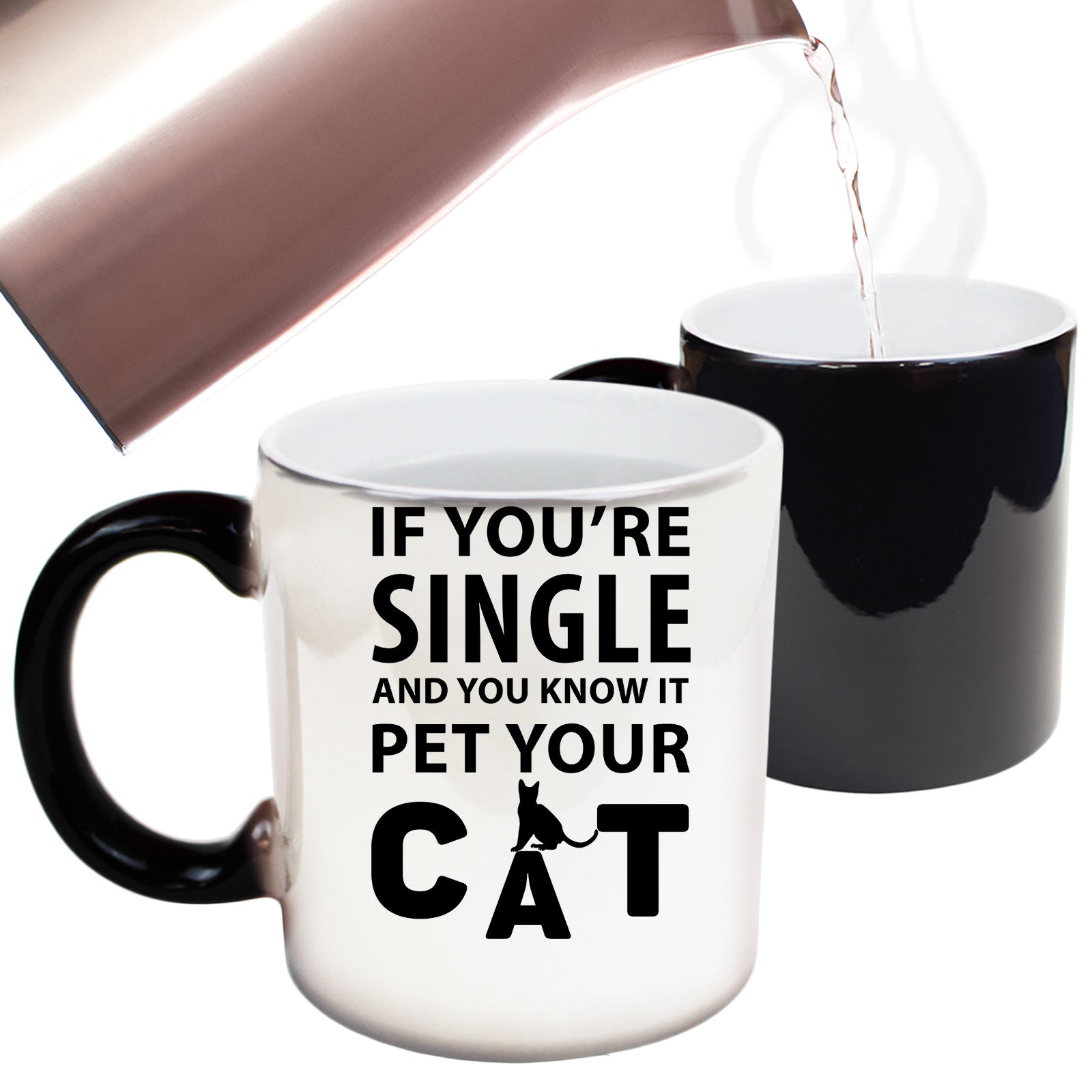 Cat If Youre Single And You Know It Pet Your Cat - Funny Colour Changing Mug