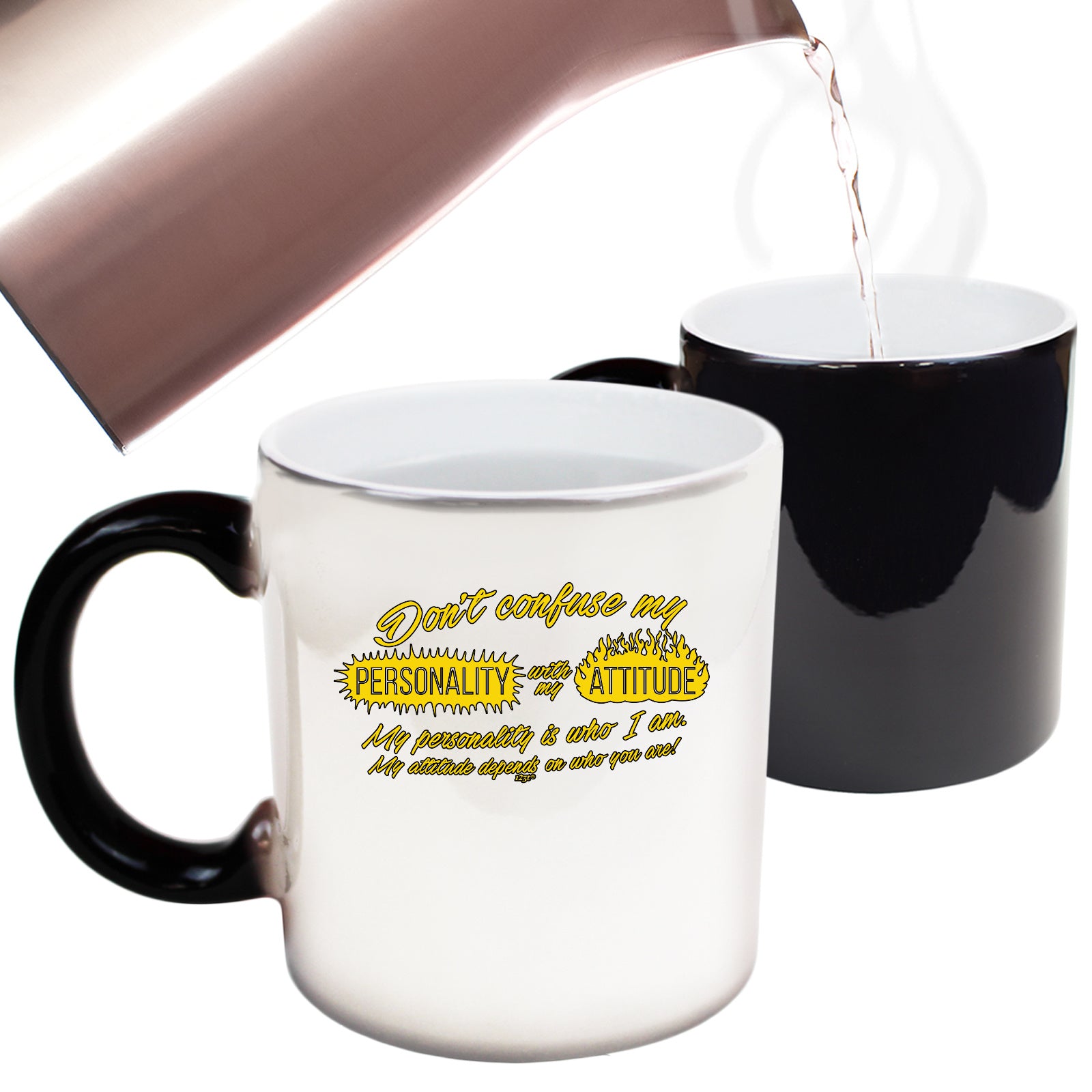 Dont Confuse My Personality With My Attitude - Funny Colour Changing Mug Cup