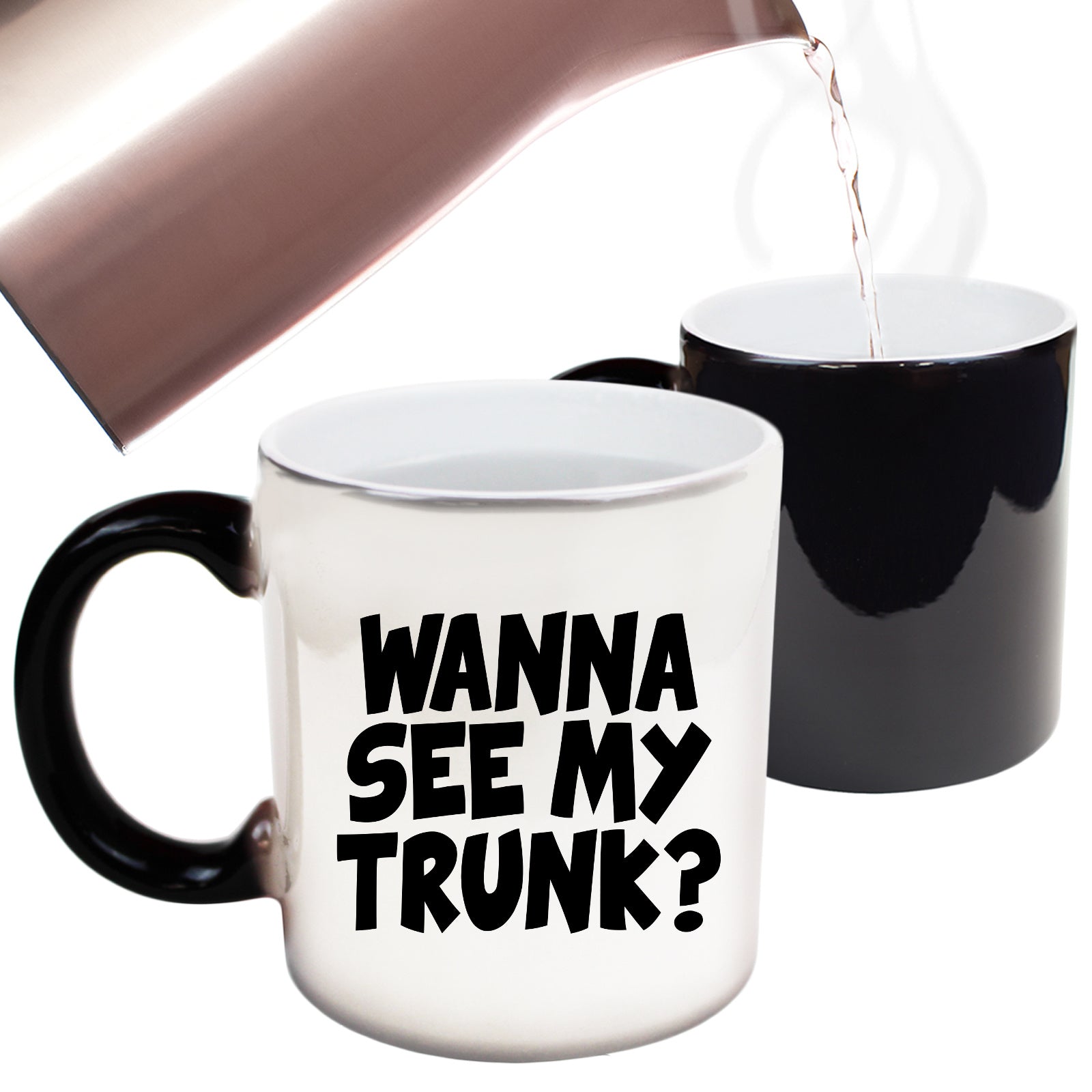 Wanna See My Trunk - Funny Colour Changing Mug