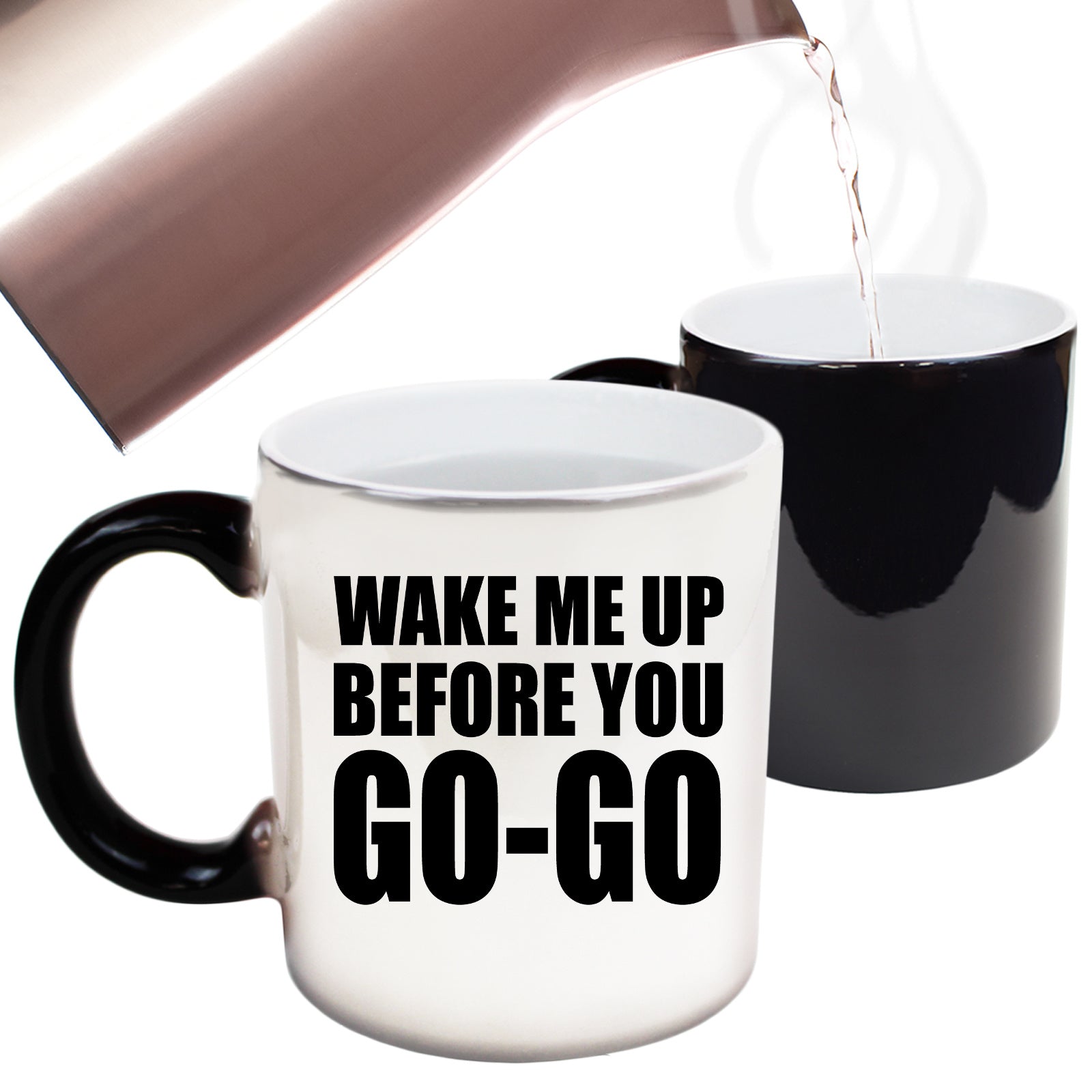 Wake Me Up Before You Go Go Black - Funny Colour Changing Mug