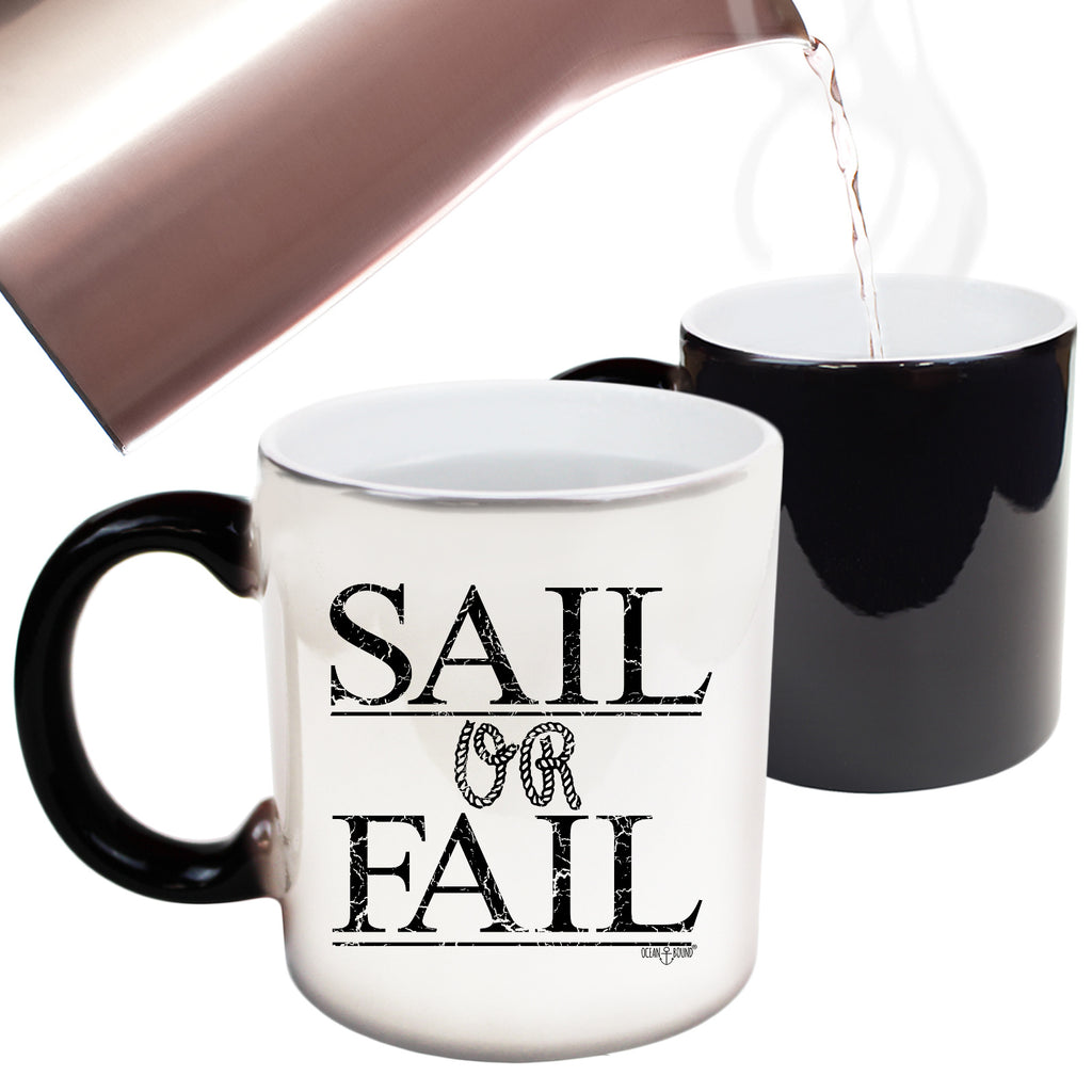 Ob Sail Or Fail - Funny Colour Changing Mug