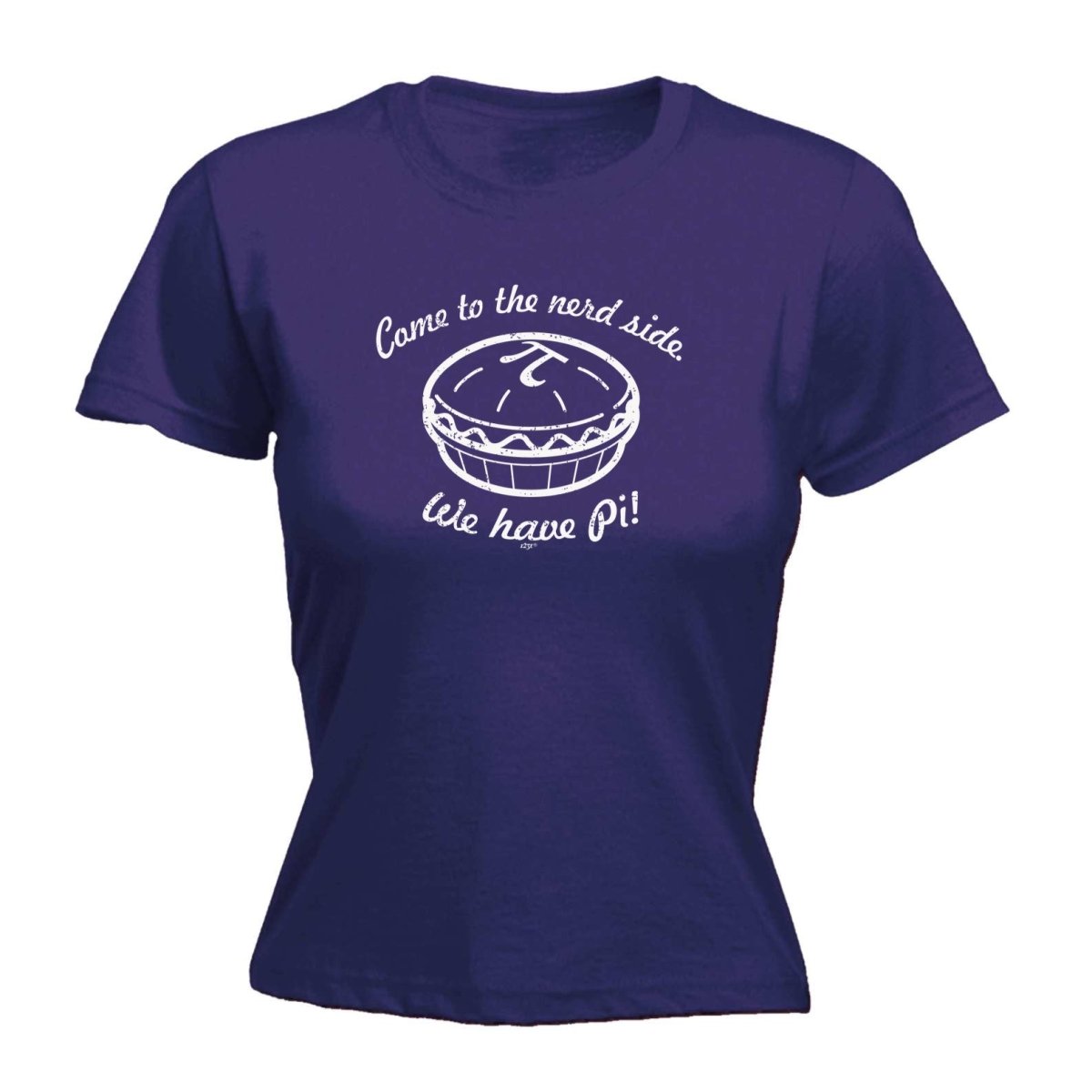 Come To The Nerd Side We Have Pi - Funny Novelty Womens T-Shirt T Shirt Tshirt - 123t Australia | Funny T-Shirts Mugs Novelty Gifts