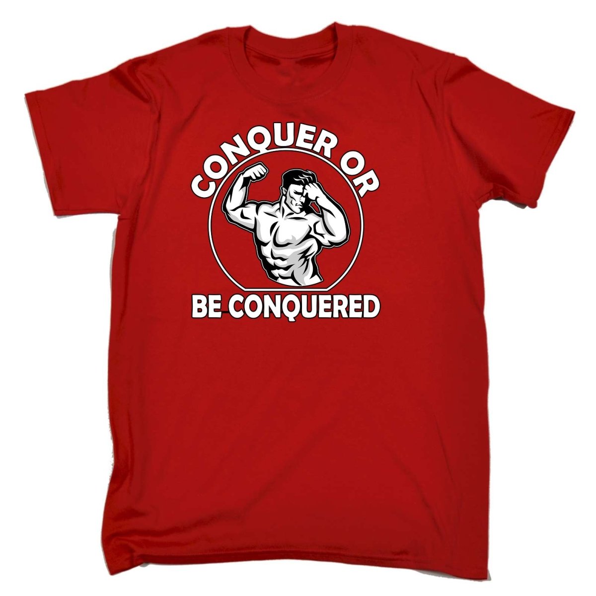 Conquer Or Be Conquered Gym Bodybuilding Weights - Mens Funny T-Shirt Tshirts Tee Shirt - 123t Australia | Funny T-Shirts Mugs Novelty Gifts