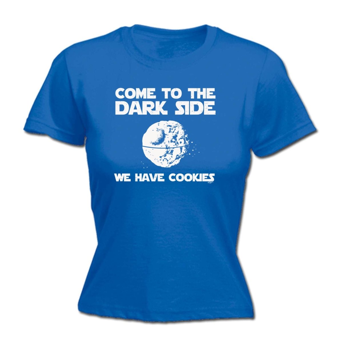 Cookies Come To The Dark Side - Funny Novelty Womens T-Shirt T Shirt Tshirt - 123t Australia | Funny T-Shirts Mugs Novelty Gifts