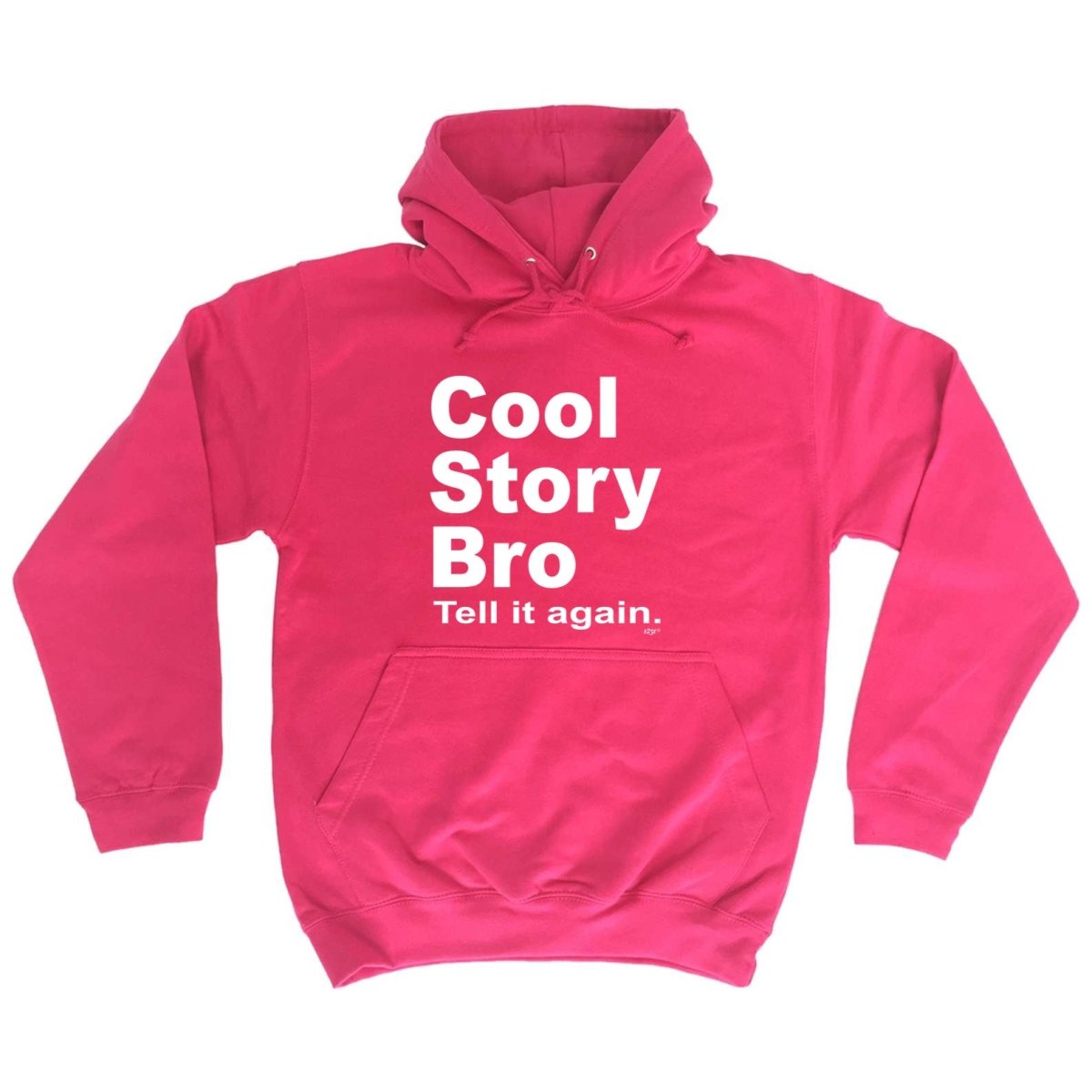 Cool Story Bro Tell It Again - Funny Novelty Hoodies Hoodie - 123t Australia | Funny T-Shirts Mugs Novelty Gifts