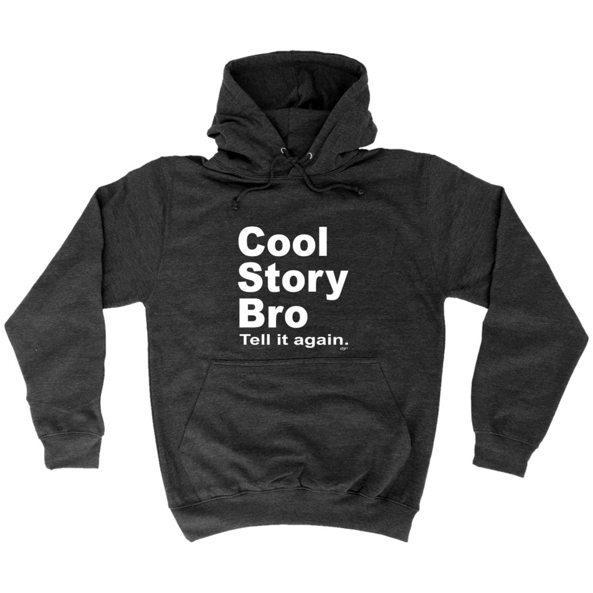 Cool Story Bro Tell It Again - Funny Novelty Hoodies Hoodie - 123t Australia | Funny T-Shirts Mugs Novelty Gifts