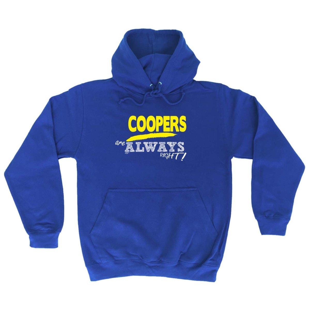 Coopers Always Right - Funny Novelty Hoodies Hoodie - 123t Australia | Funny T-Shirts Mugs Novelty Gifts