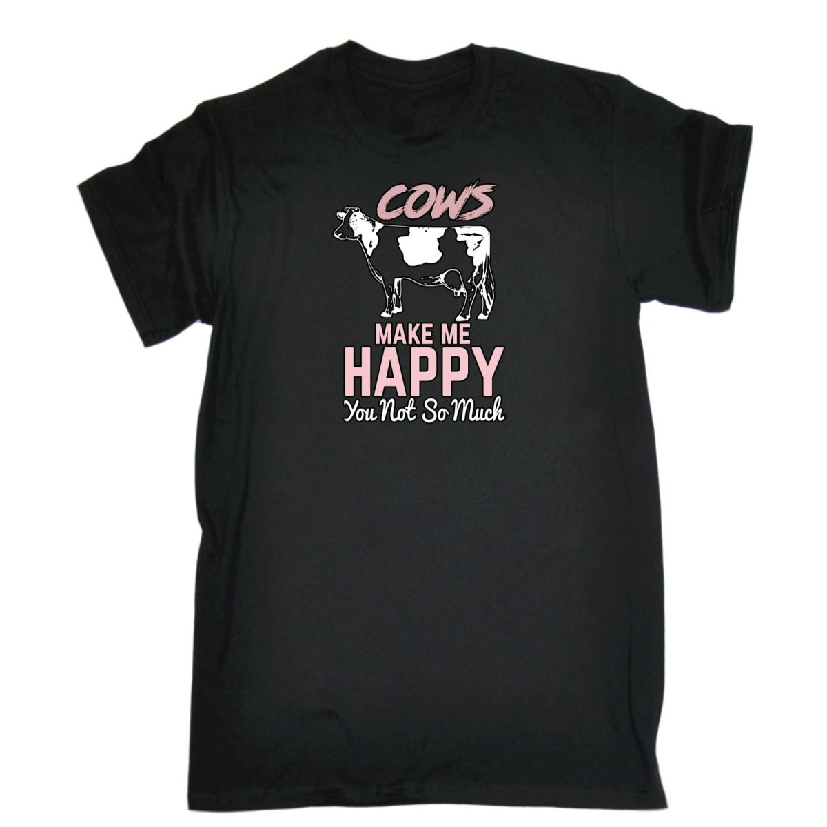 Cows Make Me Happy You Not So Much - Mens Funny T-Shirt Tshirts - 123t Australia | Funny T-Shirts Mugs Novelty Gifts