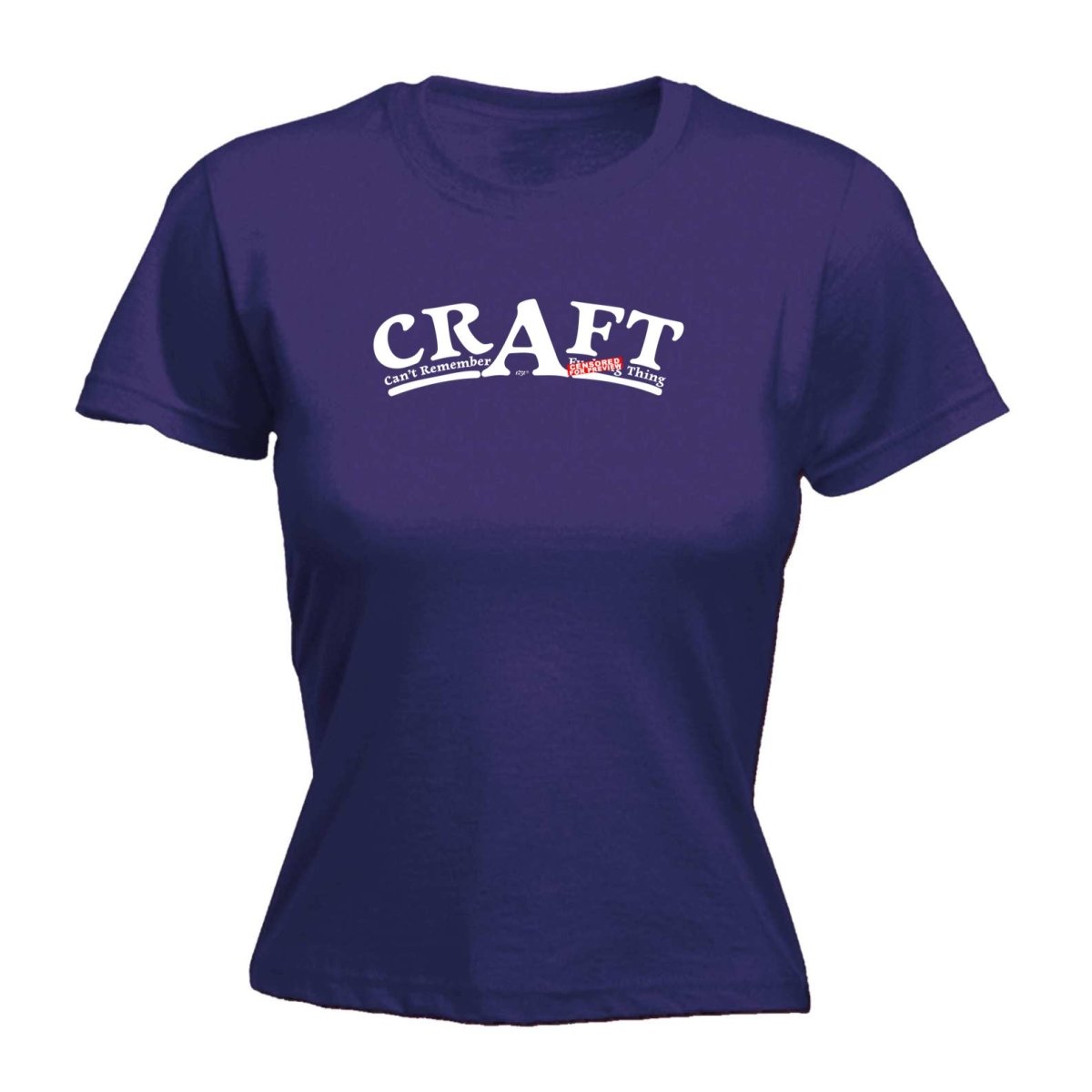 Craft Cant Remember A F King Thing - Funny Novelty Womens T-Shirt T Shirt Tshirt - 123t Australia | Funny T-Shirts Mugs Novelty Gifts