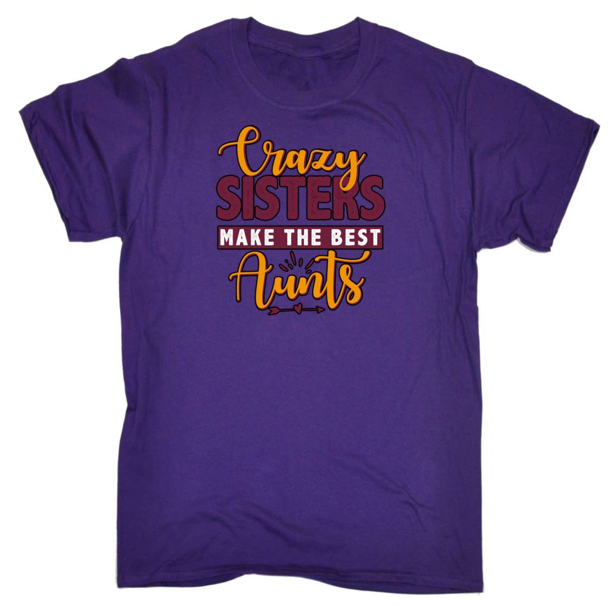 Crazy Sisters Make The Best Aunts Auntie - Mens Funny T-Shirt Tshirts - 123t Australia | Funny T-Shirts Mugs Novelty Gifts