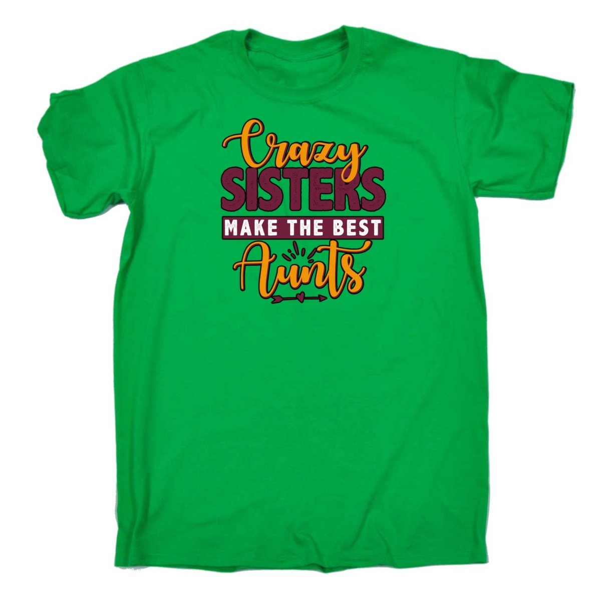 Crazy Sisters Make The Best Aunts Auntie - Mens Funny T-Shirt Tshirts - 123t Australia | Funny T-Shirts Mugs Novelty Gifts