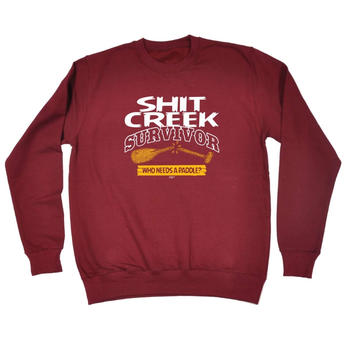 Creek Survivor Who Needs A Paddle - Funny Novelty Sweatshirt - 123t Australia | Funny T-Shirts Mugs Novelty Gifts