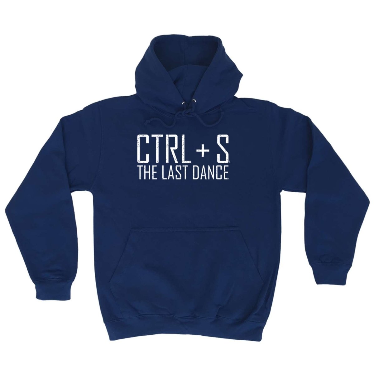 Ctrl S Save The Last Dance - Funny Novelty Hoodies Hoodie - 123t Australia | Funny T-Shirts Mugs Novelty Gifts