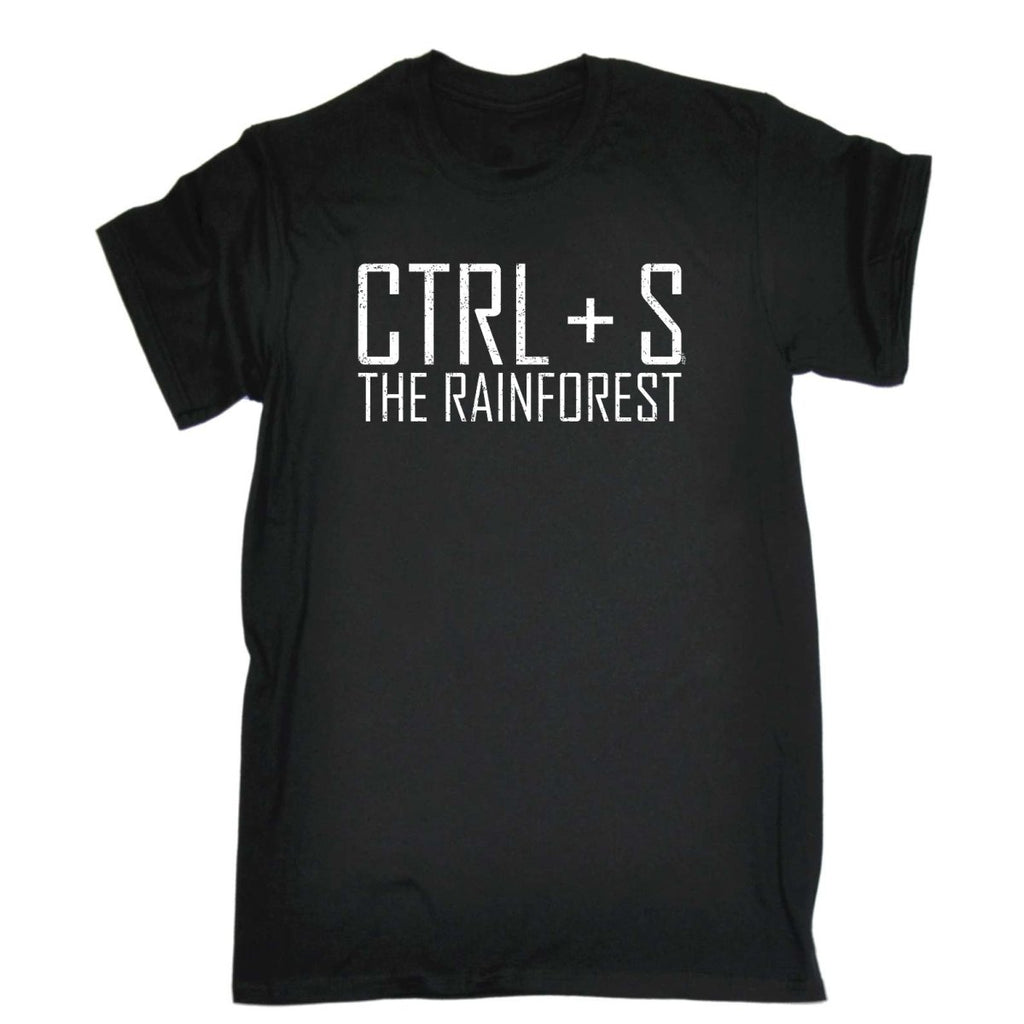 Ctrl S Save The Rainforest - Mens Funny Novelty T-Shirt Tshirts BLACK T Shirt - 123t Australia | Funny T-Shirts Mugs Novelty Gifts
