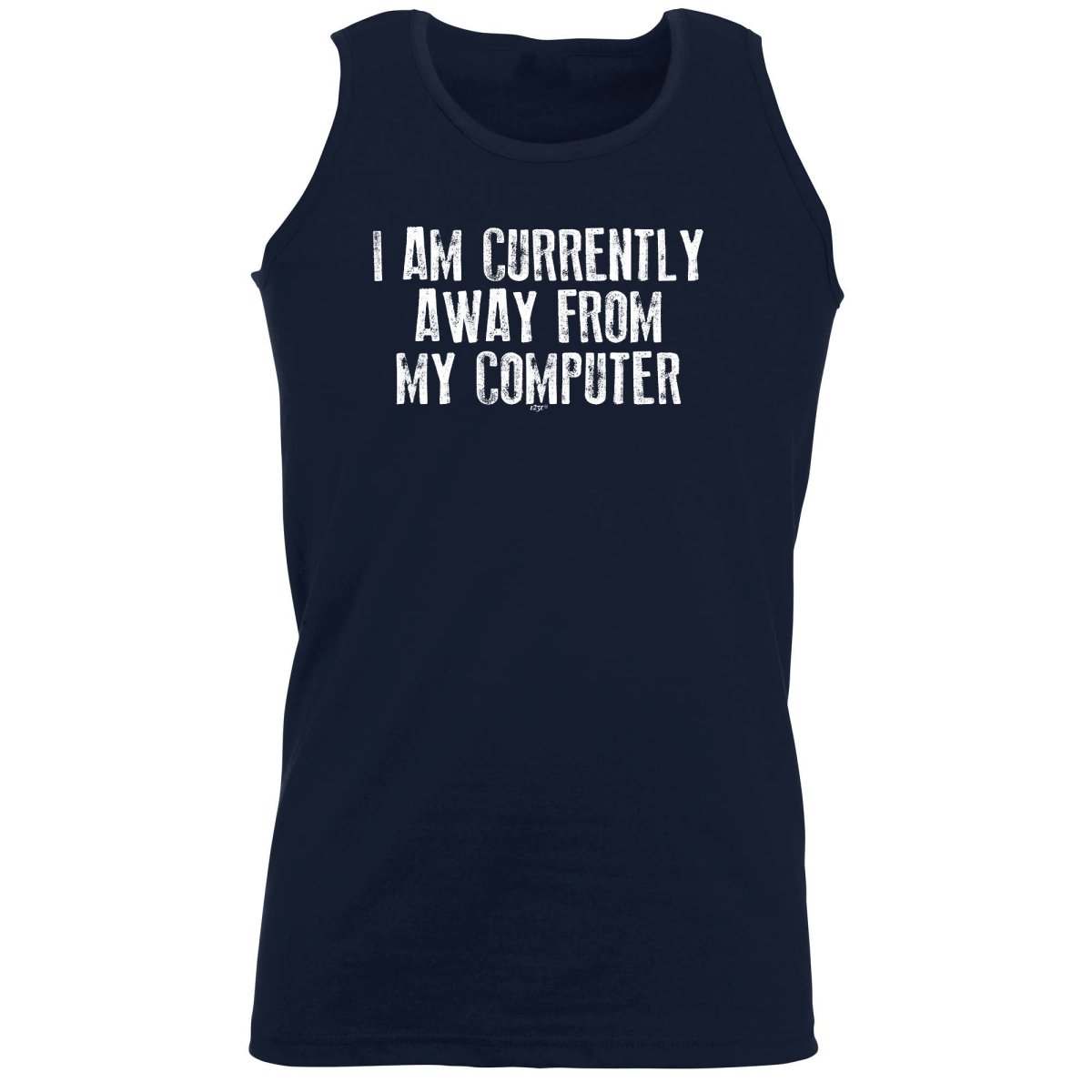 Currently Away From My Computer - Funny Novelty Vest Singlet Unisex Tank Top - 123t Australia | Funny T-Shirts Mugs Novelty Gifts