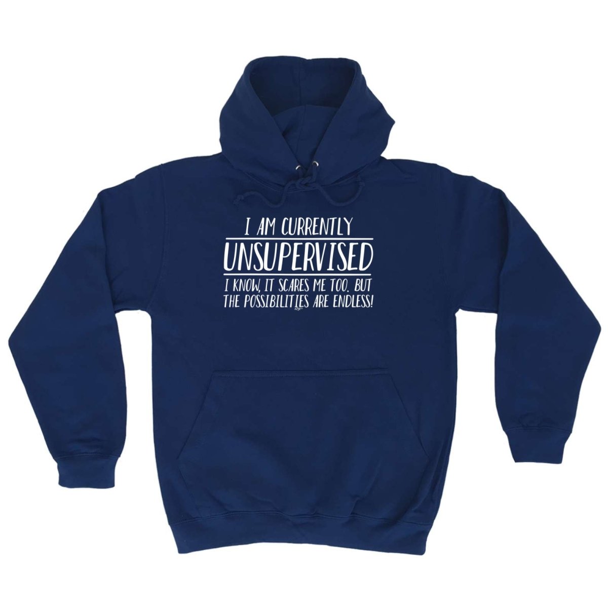 Currently Unsupervised Possisilities Endless - Funny Novelty Hoodies Hoodie - 123t Australia | Funny T-Shirts Mugs Novelty Gifts