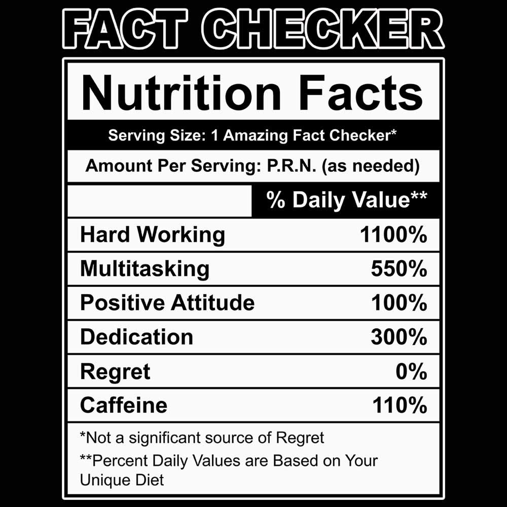 Fact Checker Nutrition Facts - Mens 123t Funny T-Shirt Tshirts
