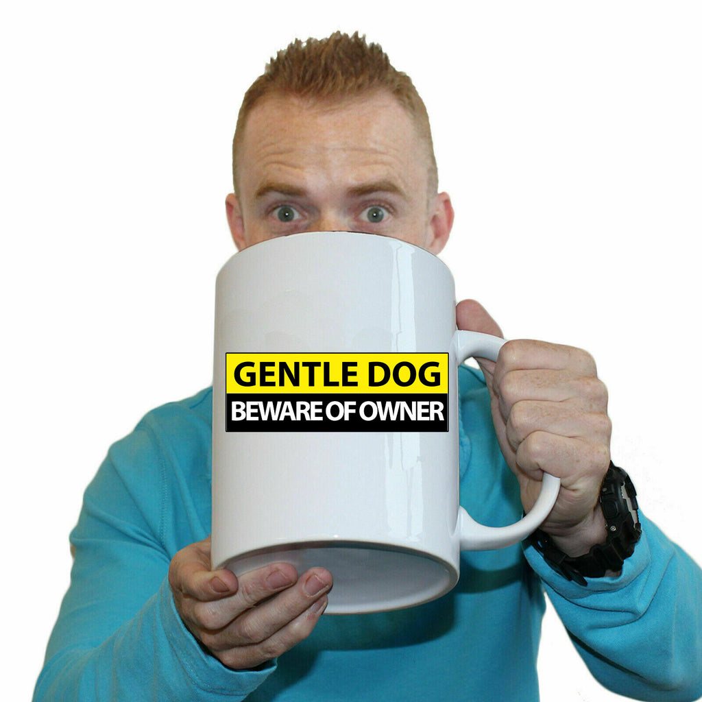 Gentle Dog Beware Of Owner Funny - Funny Giant 2 Litre Mug