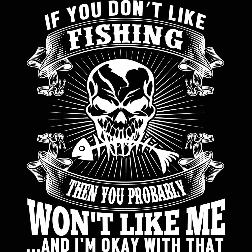 Dont Like Fishing - Mens 123t Funny T-Shirt Tshirts