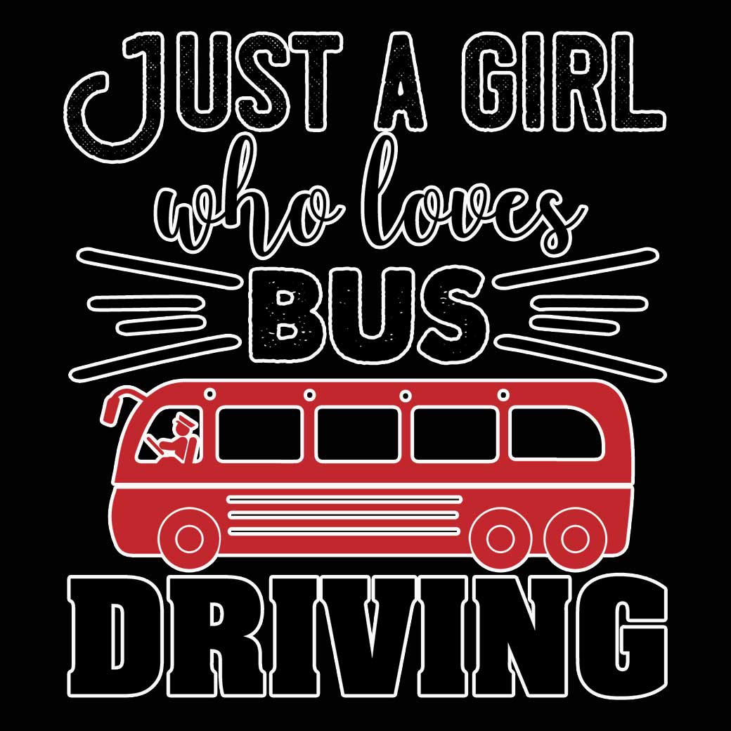 Just A Girl Who Loves Bus Driving Driver - Mens 123t Funny T-Shirt Tshirts