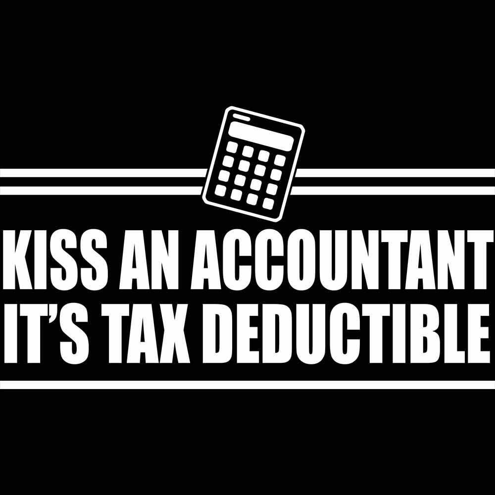Kiss An Accountant Tax Deductible - Mens 123t Funny T-Shirt Tshirts