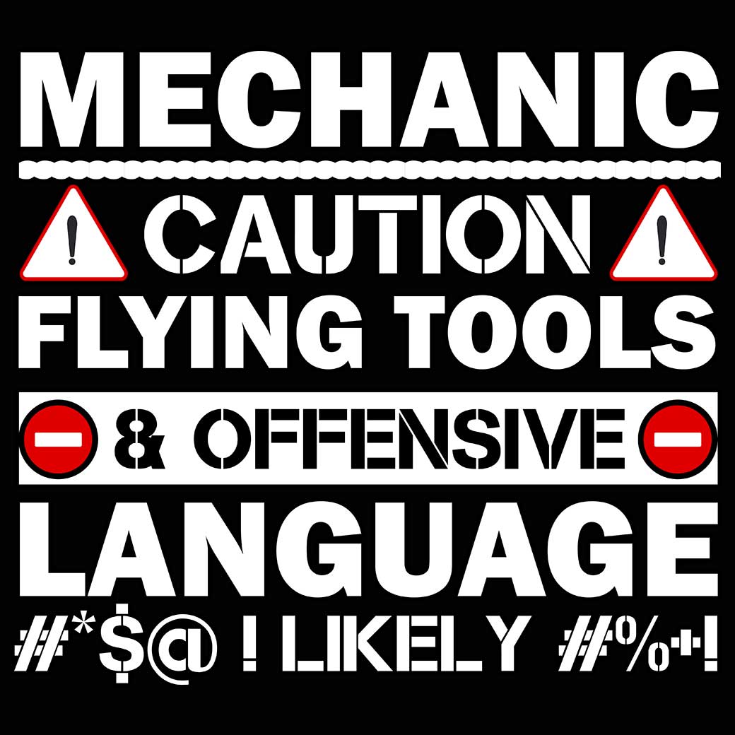 Mechanic V2 Caution Flying Tools & Offensive Language Likely - Mens 123t Funny T-Shirt Tshirts
