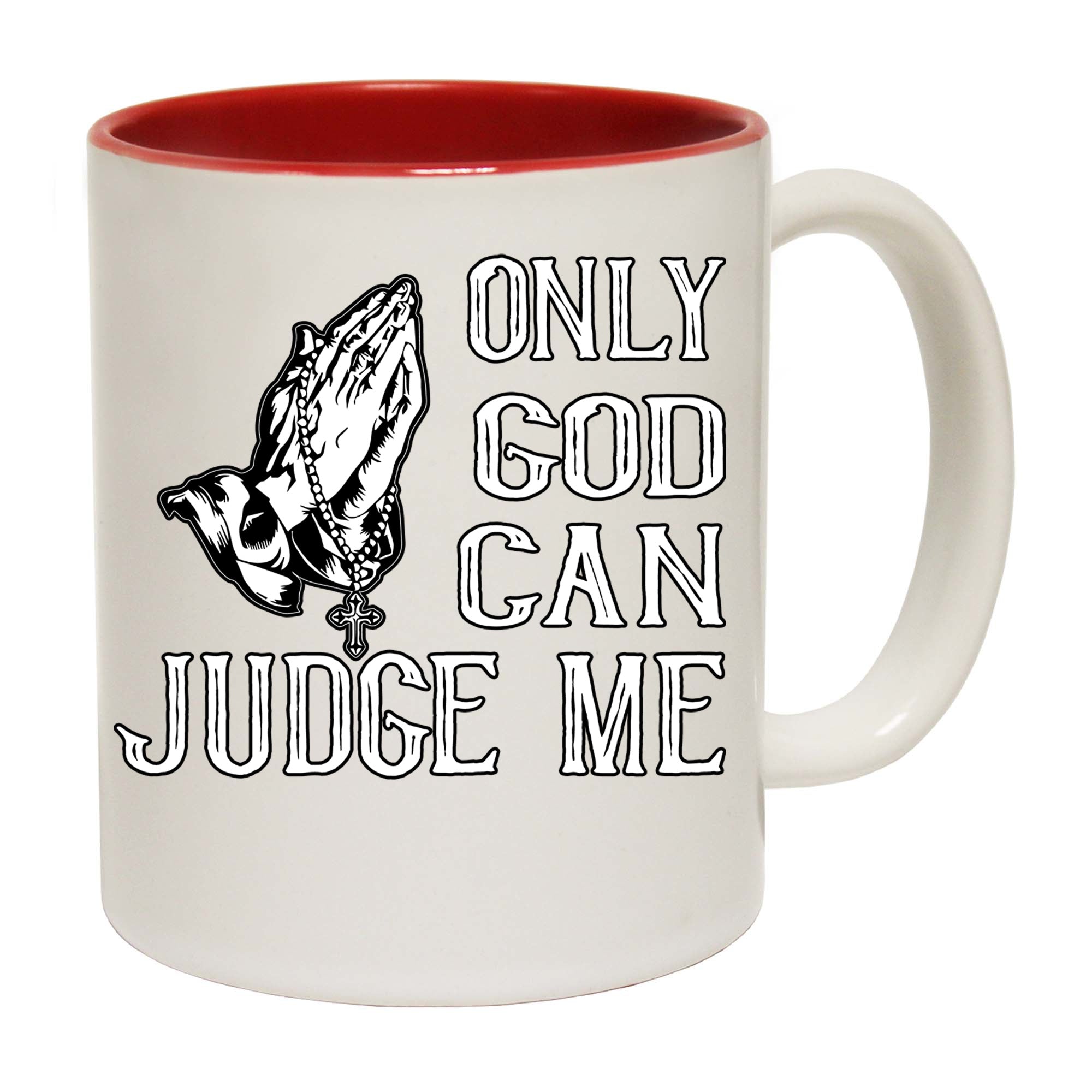 Only God Can Judge Me Jesus Christian - Funny Coffee Mug