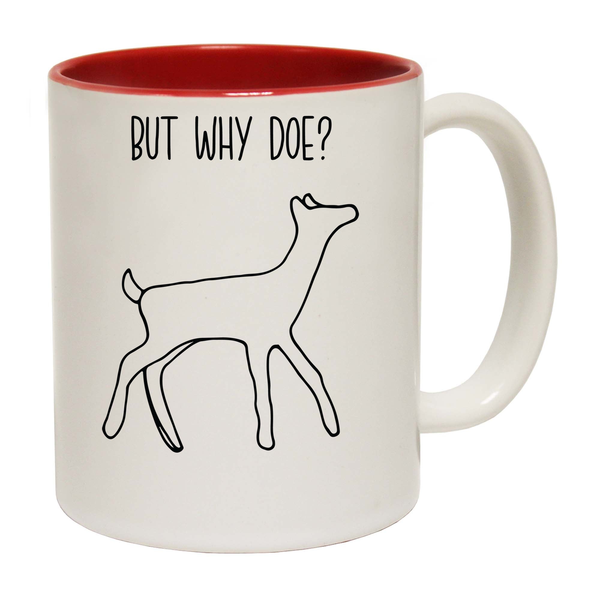 But Why Doe Deer - Funny Coffee Mug