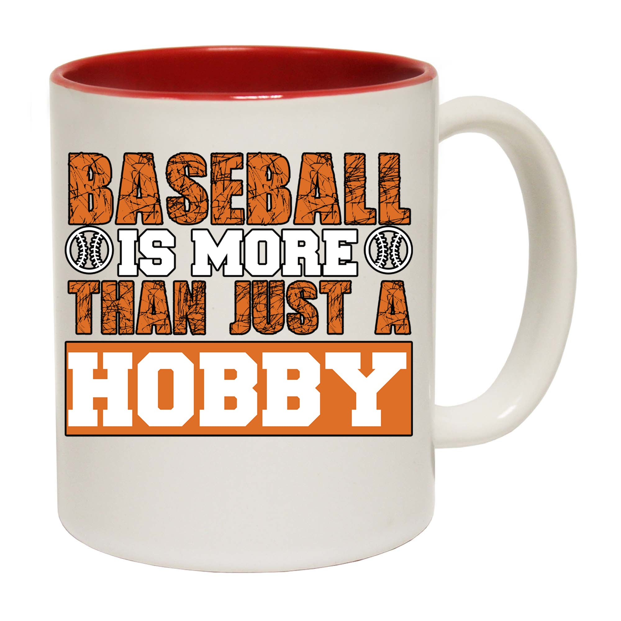 Baseball Is More Than Just A Hobby Sports - Funny Coffee Mug