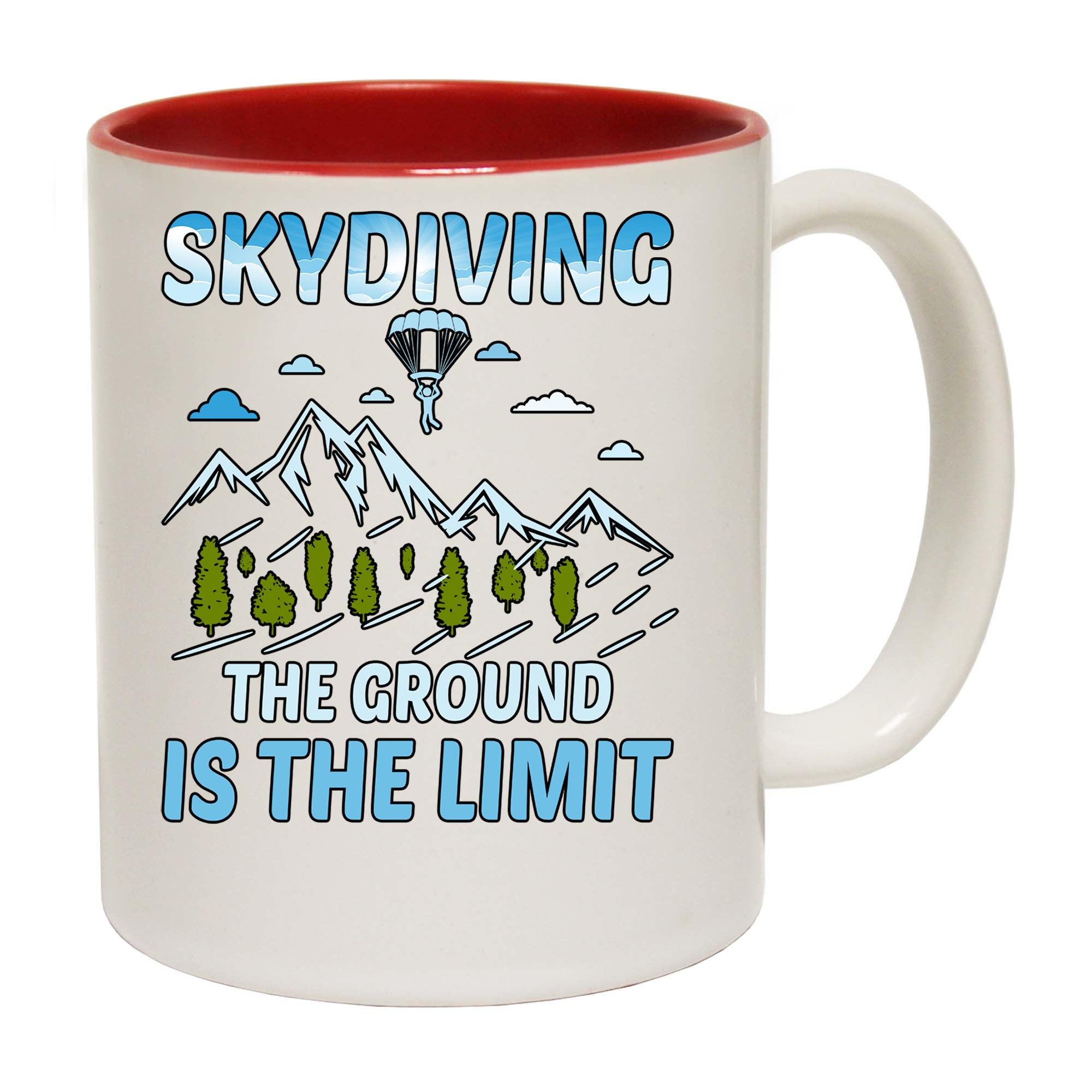 Skydiving The Ground Is The Limit - Funny Coffee Mug