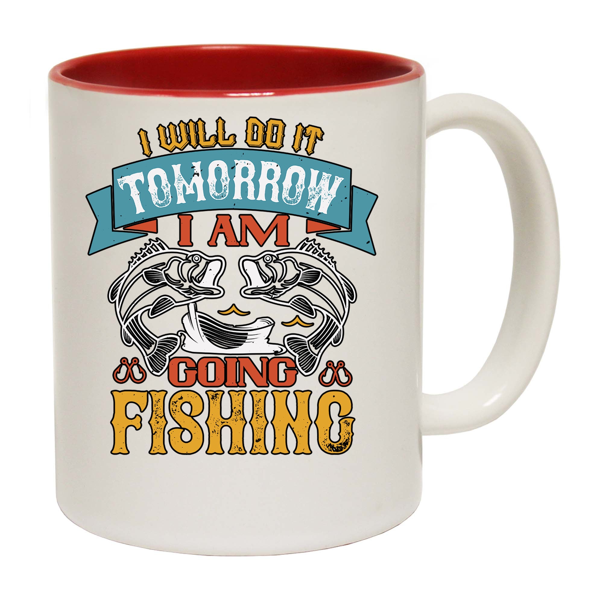 I Will Do It Tomorrow Going Fishing Fish - Funny Coffee Mug