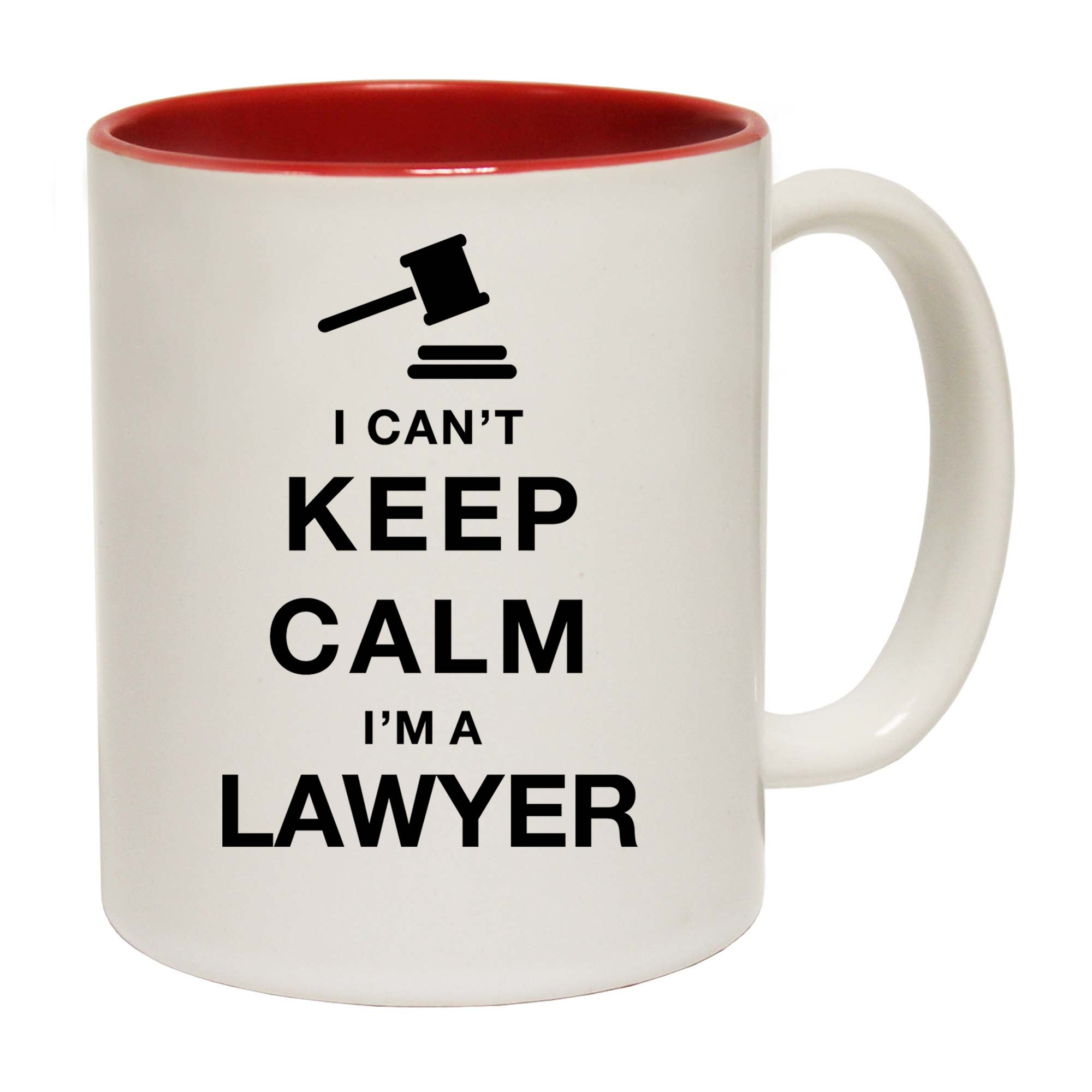 I Cant Keep Calm Im A Lawyer - Funny Coffee Mug